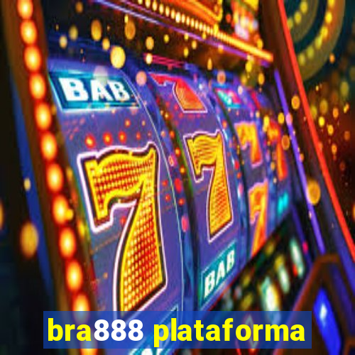 bra888 plataforma